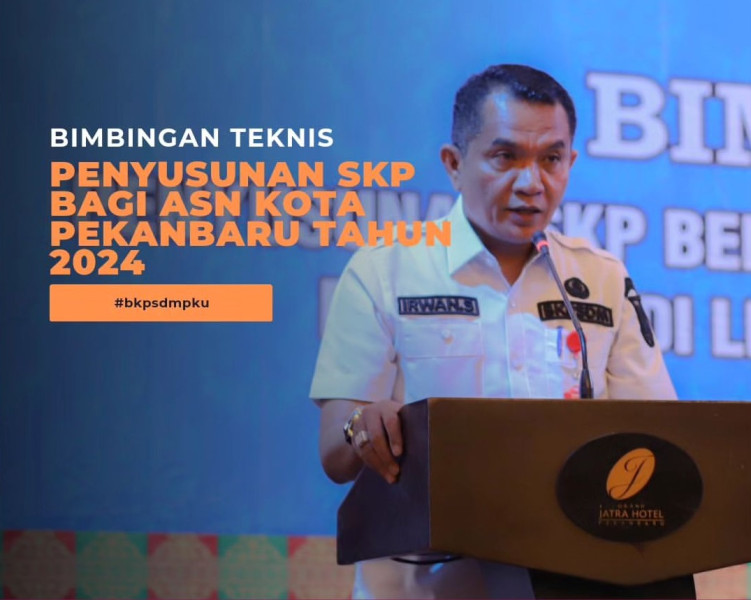 BKPSDM Pekanbaru Gelar Bimtek Penyusunan SKP untuk ASN
