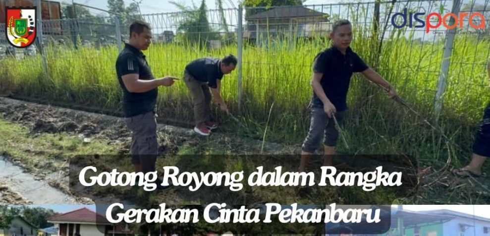 Kepala Dispora Hazli Febriyanto Ramaikan Gotong Royong Gerakan Cinta Pekanbaru